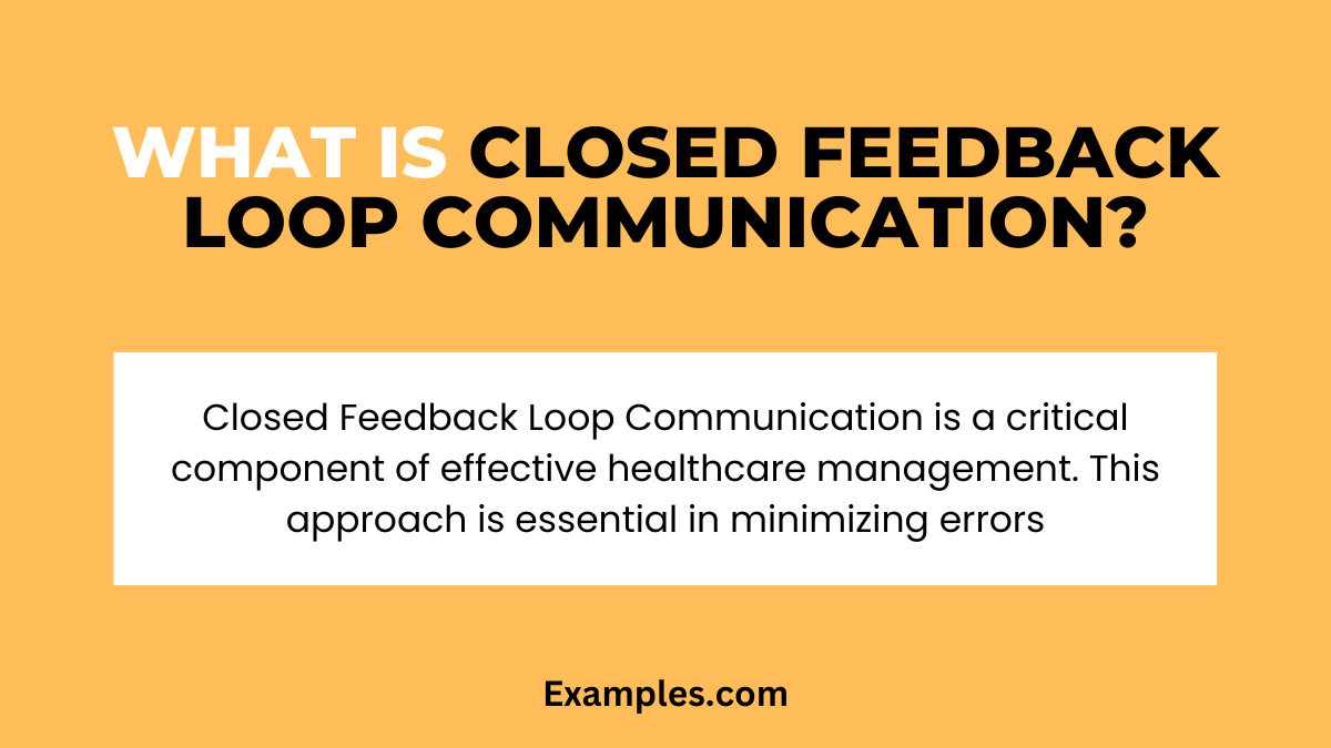 what is closed feedback loop communication