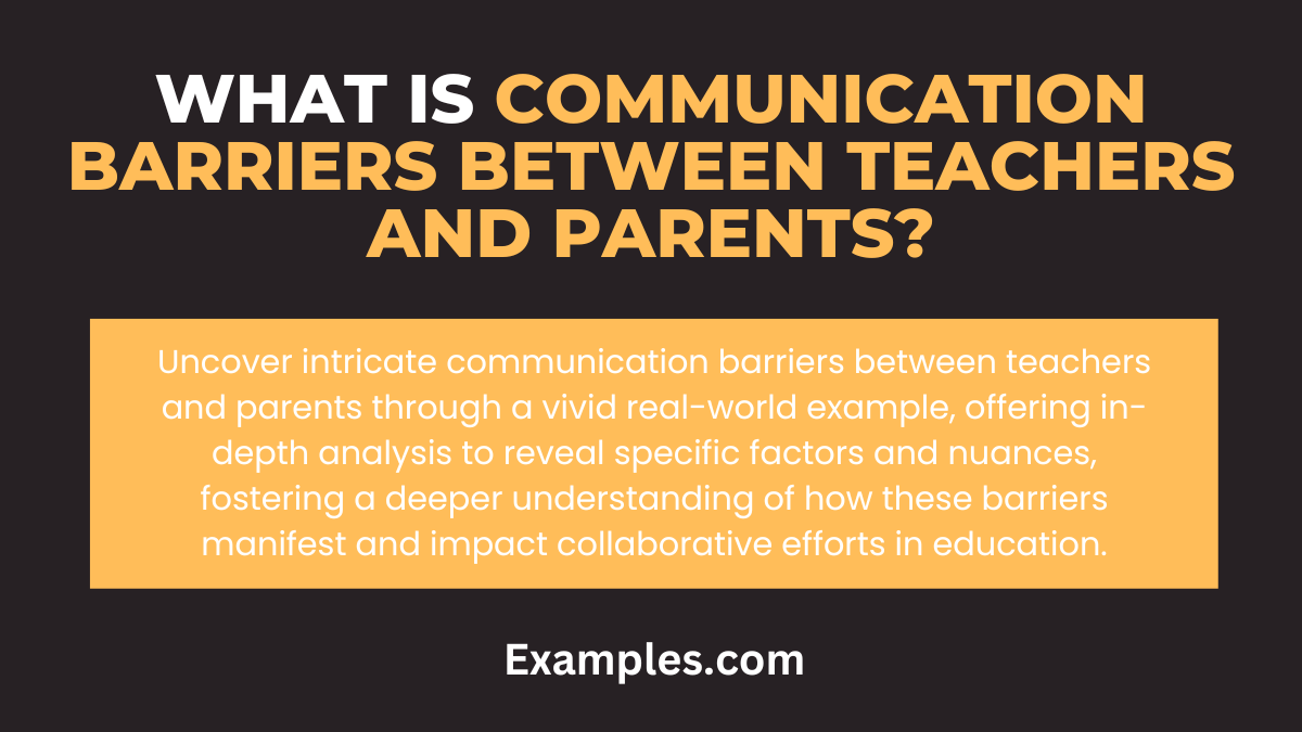 Communication Barriers Between Teachers and Parents - 19+ Examples