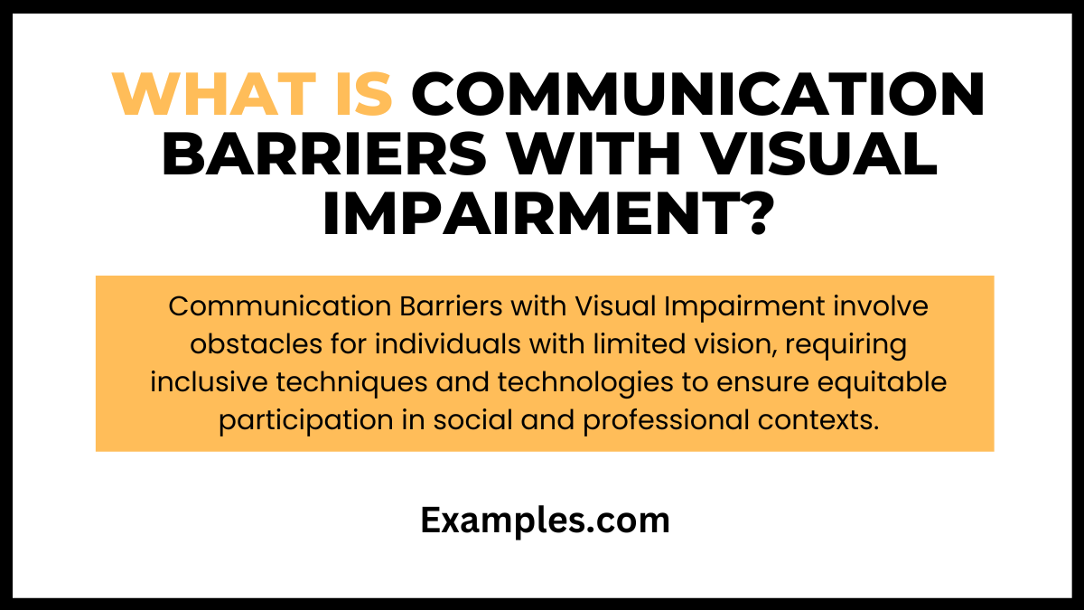 what is communication barriers with visual impairment
