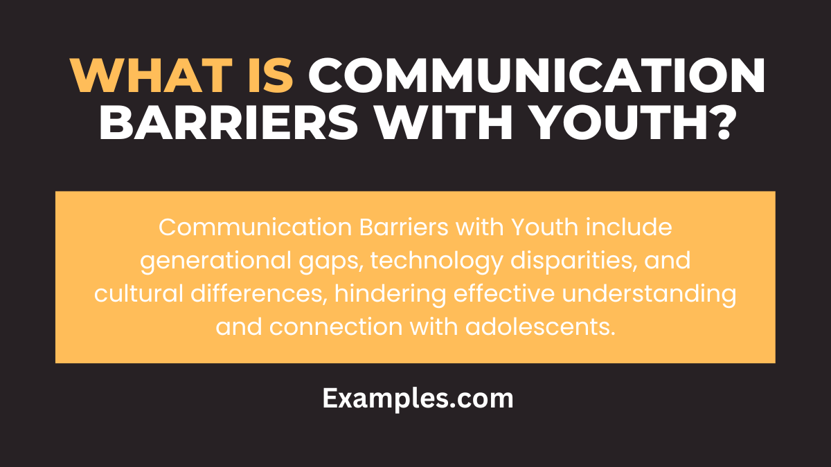 Communication Barriers with Youth: Examples, Pdf, Types