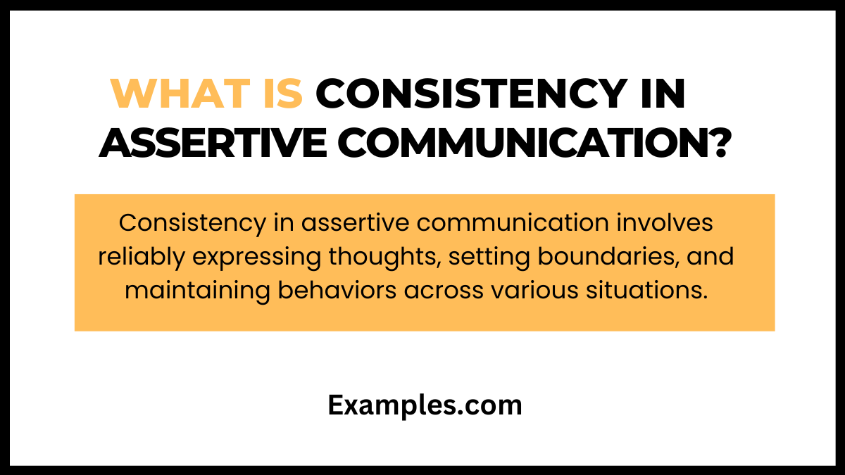 what is consistency in assertive communications
