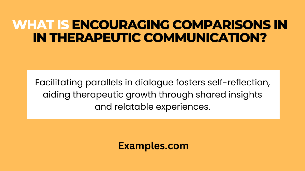 what is encouraging comparisons in in therapeutic communications
