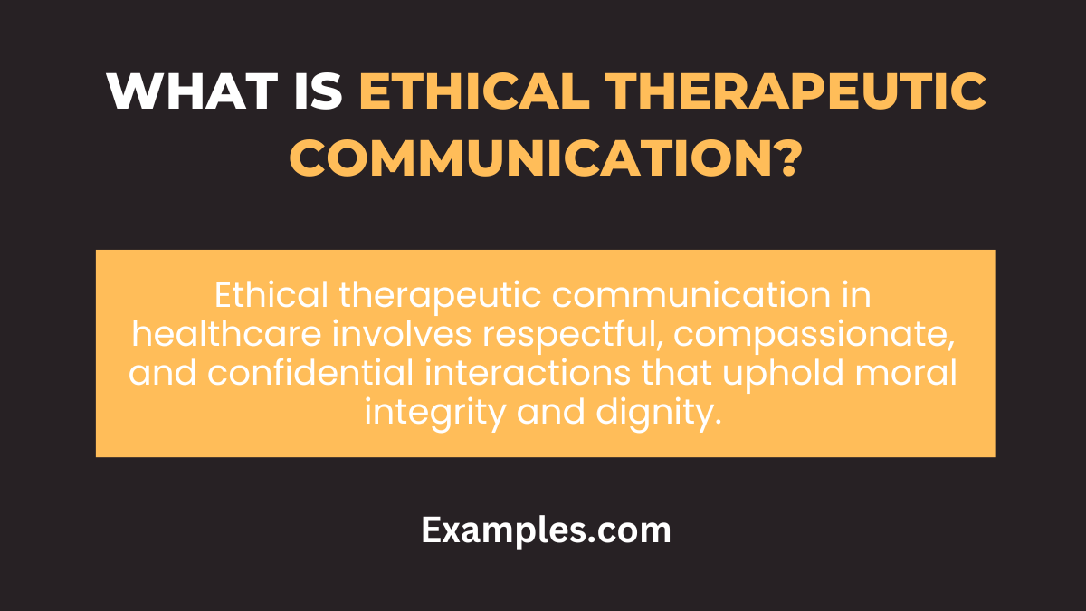 what is ethical therapeutic communication