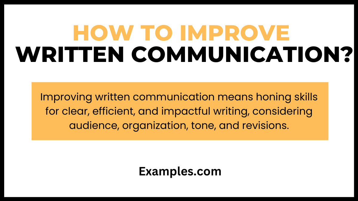 what is how to improve written communications