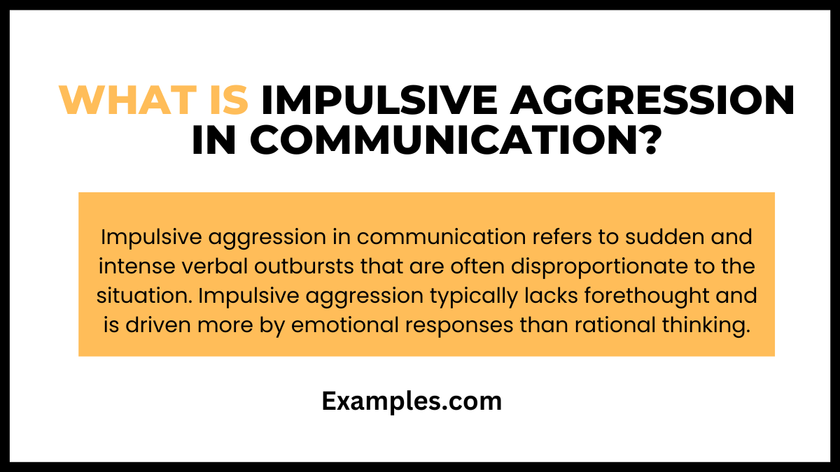 what is impulsive aggression in communication