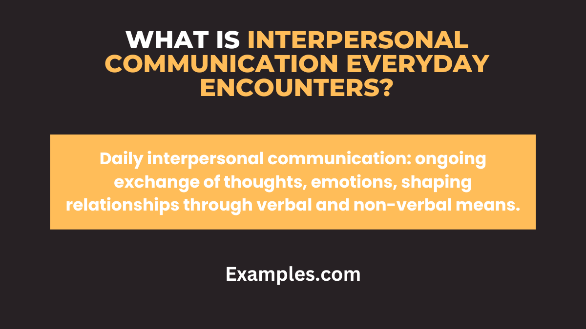 what is interpersonal communication everyday encounters