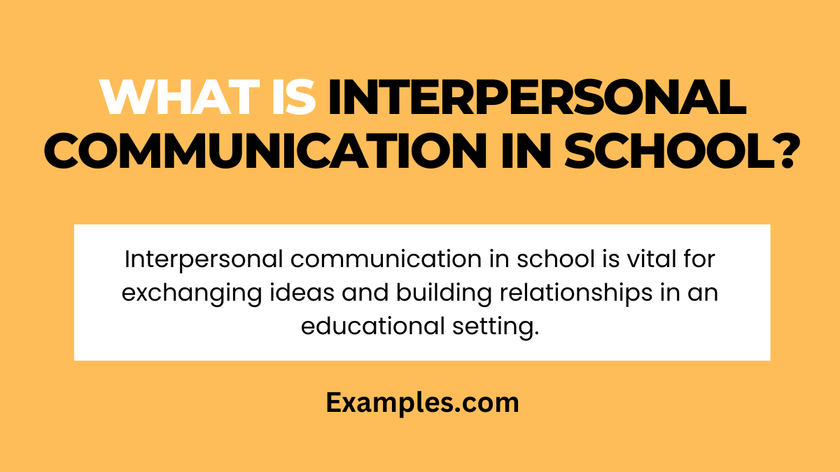 what is interpersonal communication in school