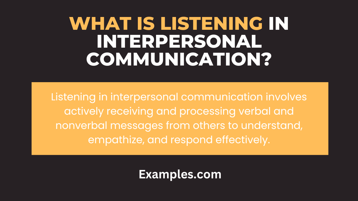 Listening in Interpersonal Communication - 19+ Examples