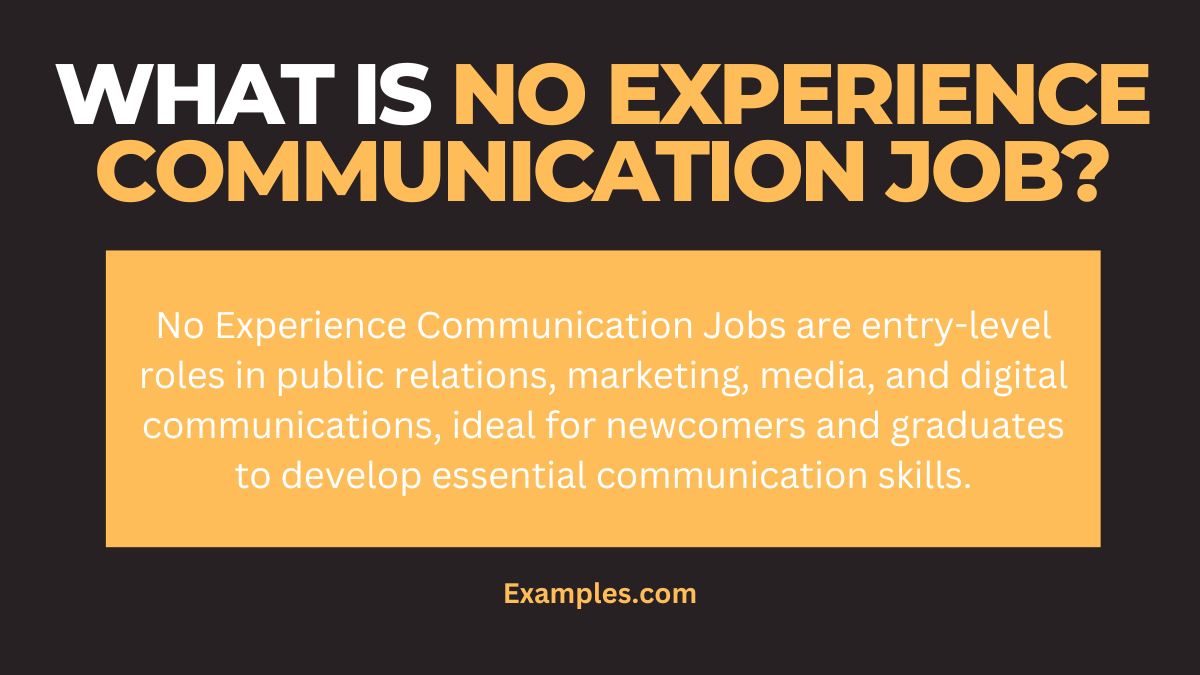 what is no experience communication job