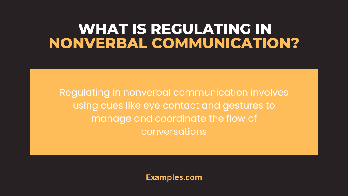 Regulating in Nonverbal Communication Examples, Tips