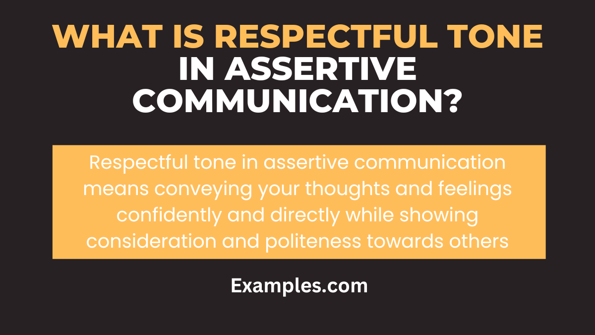 what is respectful tone in assertive communication