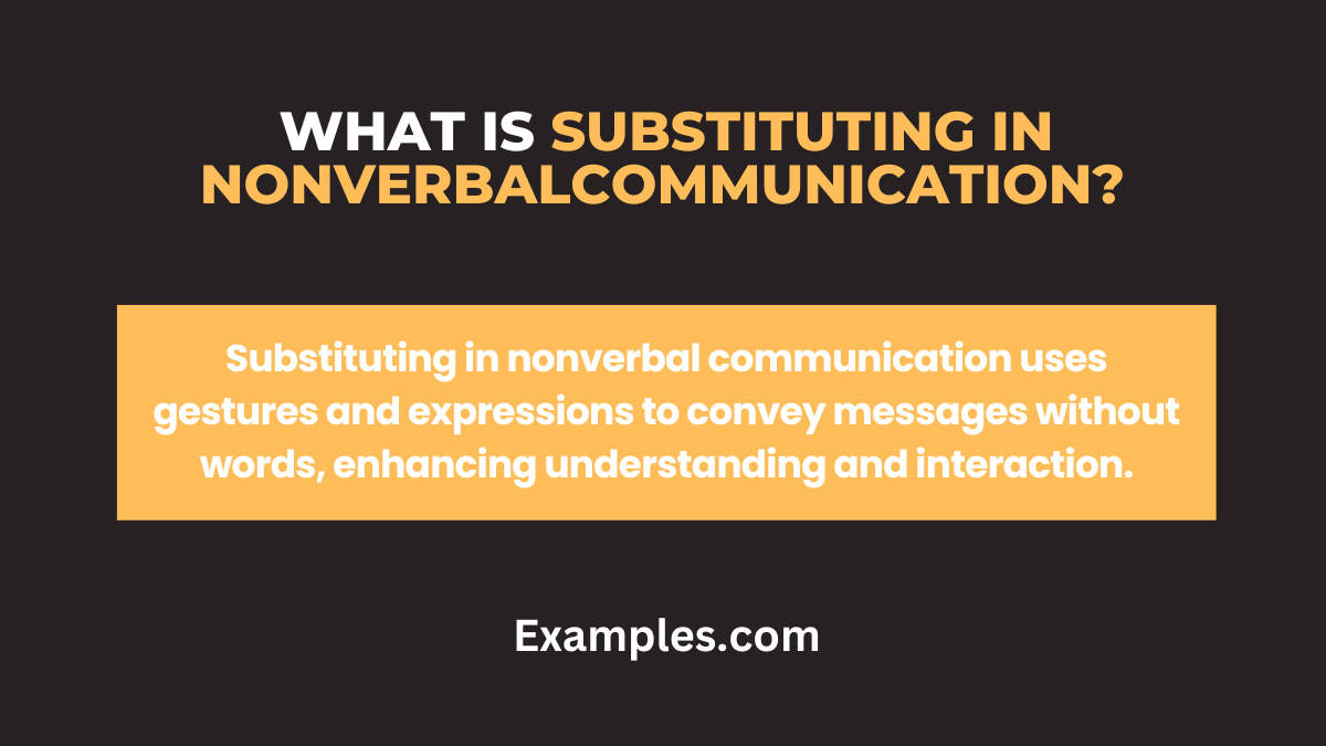 what is substituting in nonverbal communication