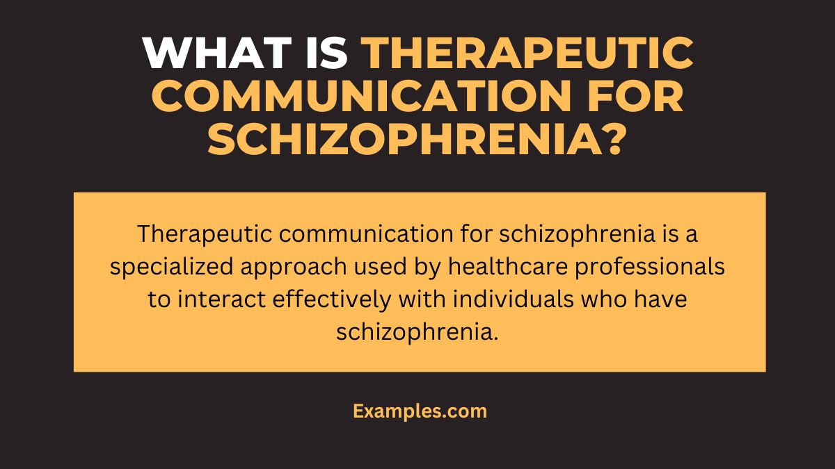 what is therapeutic communication for schizophrenia