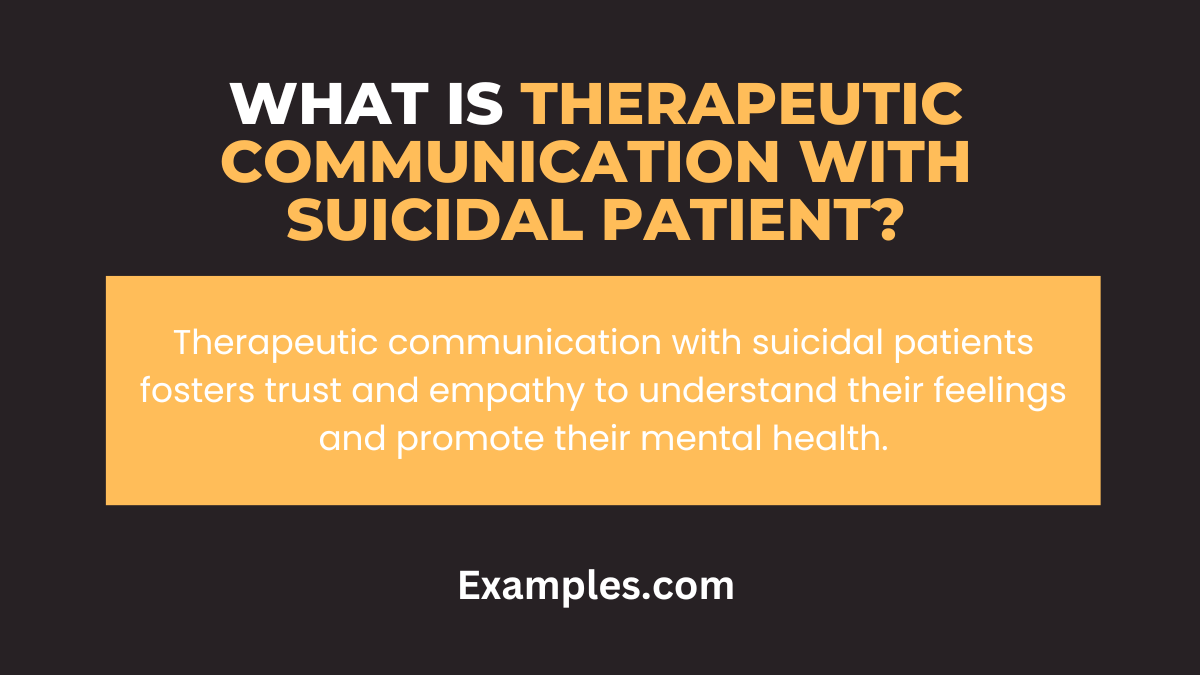 what is therapeutic communication with suicidal patient