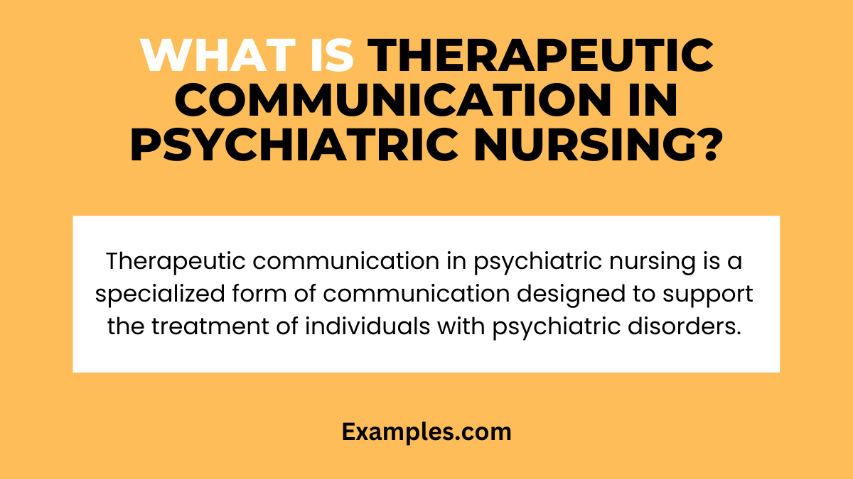 What is Therapeutic Communications in Psychiatric Nursing