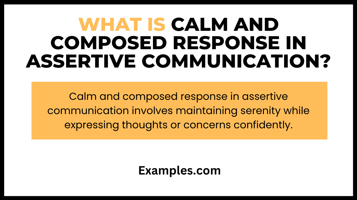 what is a calm and composed response in assertive communication
