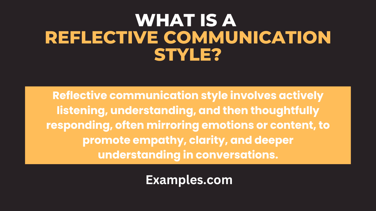 what is a reflective communication style