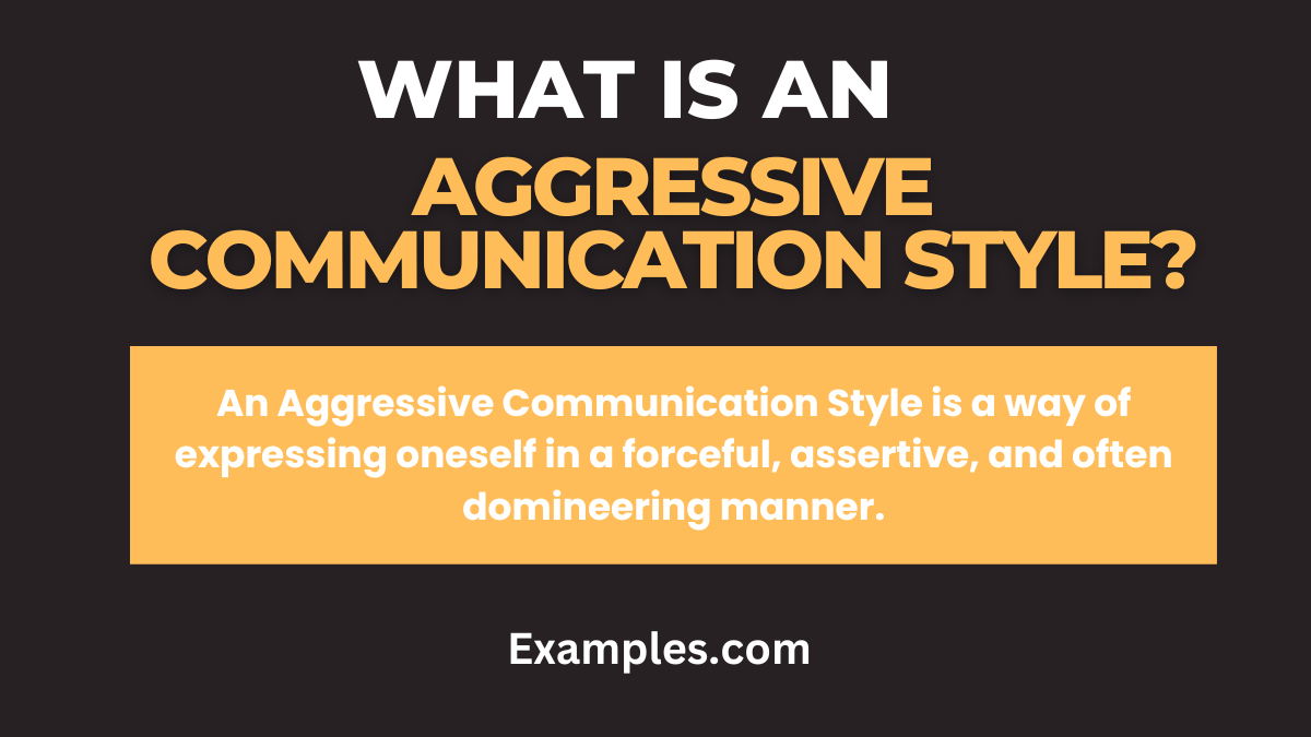 what is an aggressive communication style