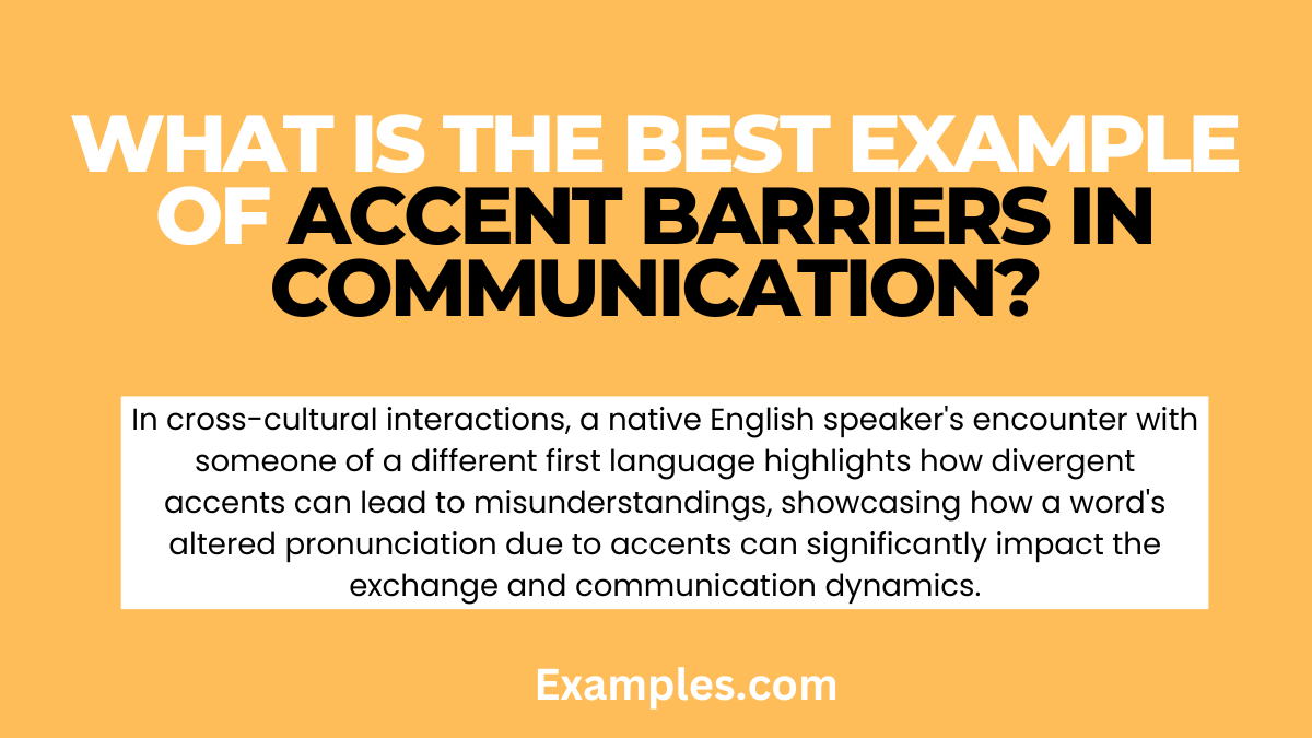 what is the best example of accent barriers in communication