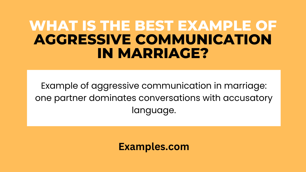 what is the best example of aggressive communication in marriage