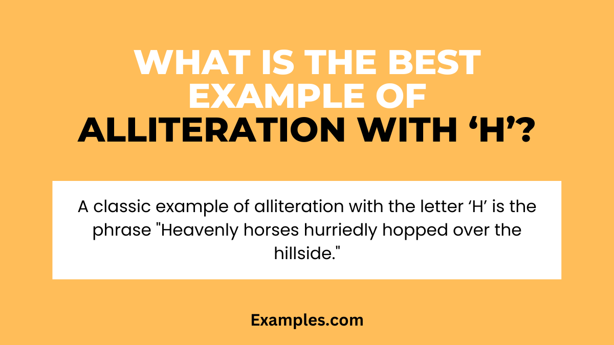what is the best example of alliteration with h