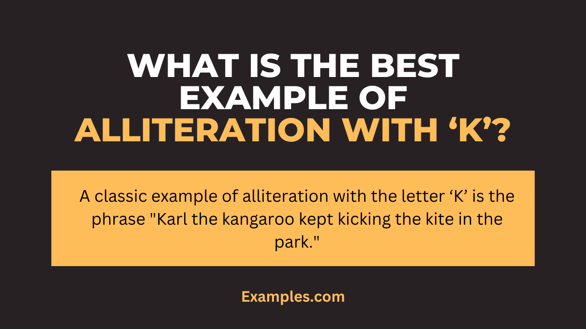 what is the best example of alliteration with k