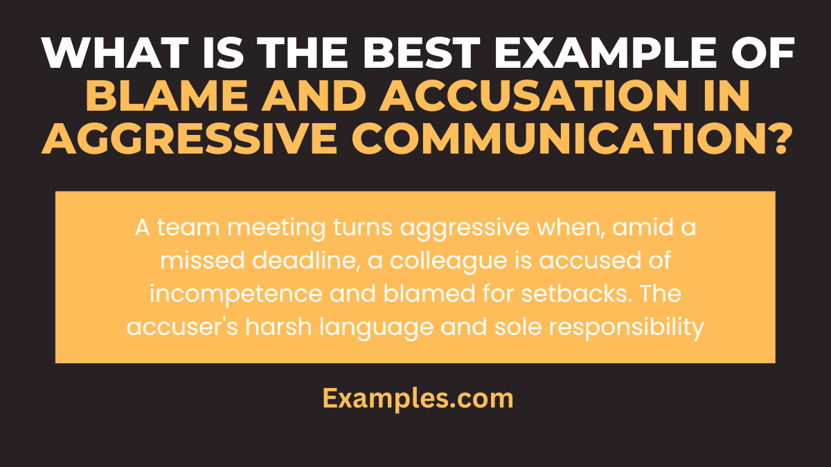 What is the Best Example of Blame and Accusation in Aggressive Communication