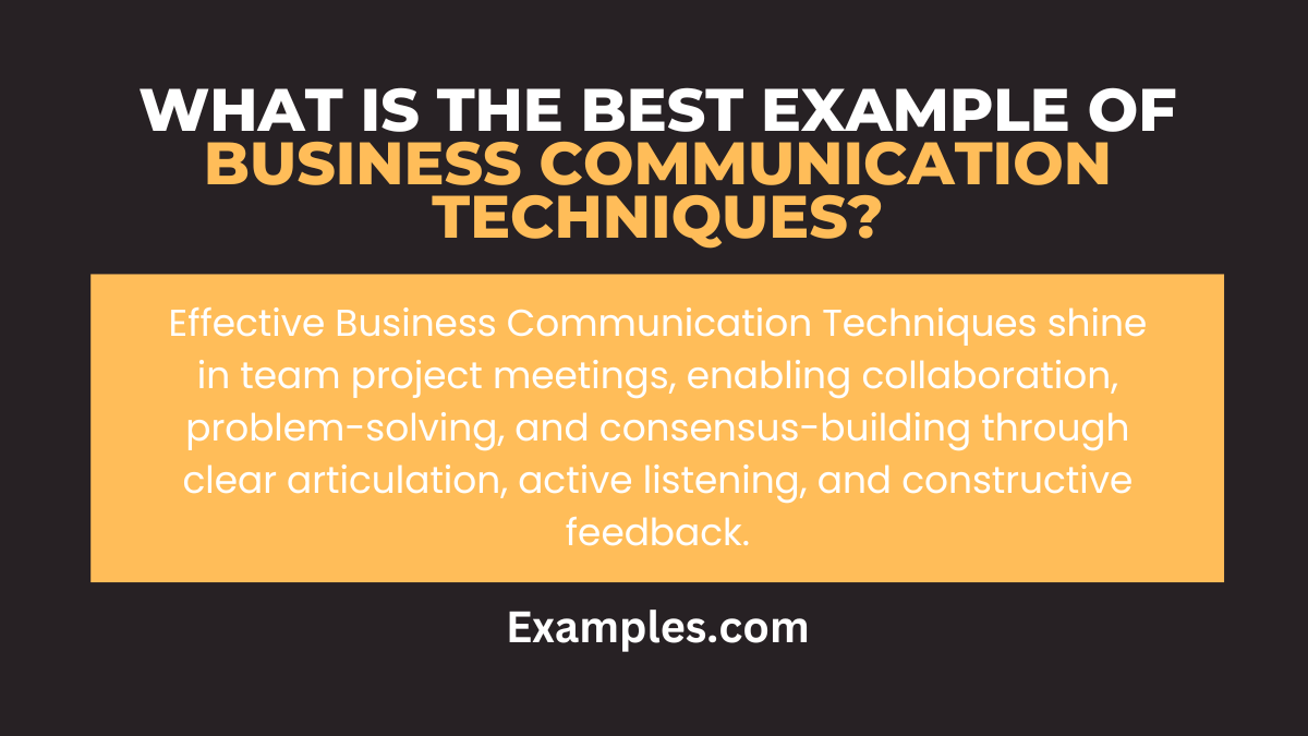 what is the best example of business communication techniques