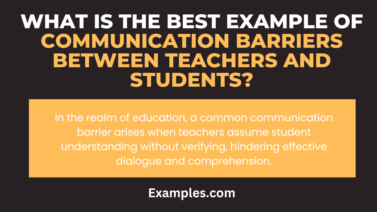 Communication Barriers Between Teachers and Students - 19+ Examples