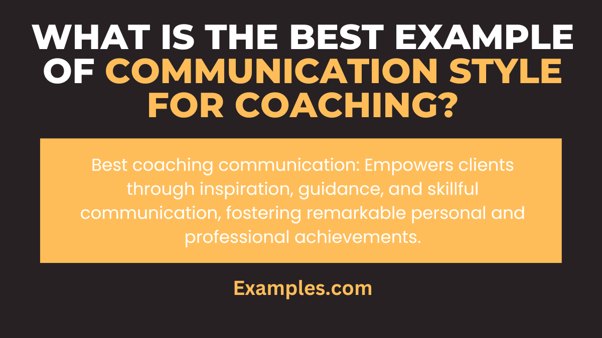 what is the best example of communication style for coaching