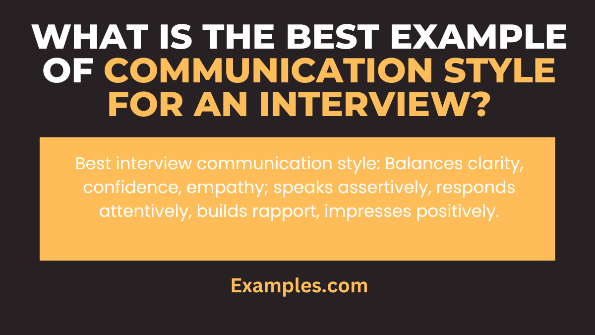 what is the best example of communication style for an interview