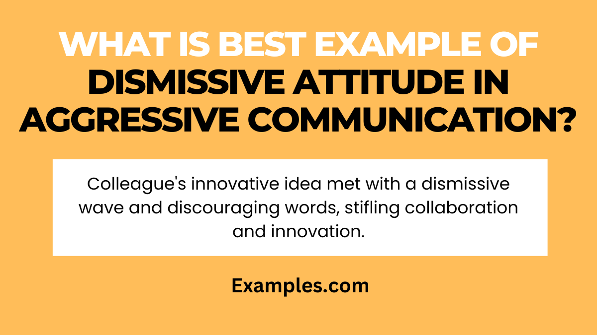 Dismissive Attitude in Aggressive Communication 19  Examples PDF