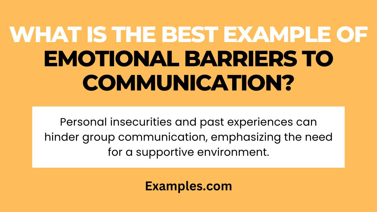 what is the best example of emotional barriers to communicationss