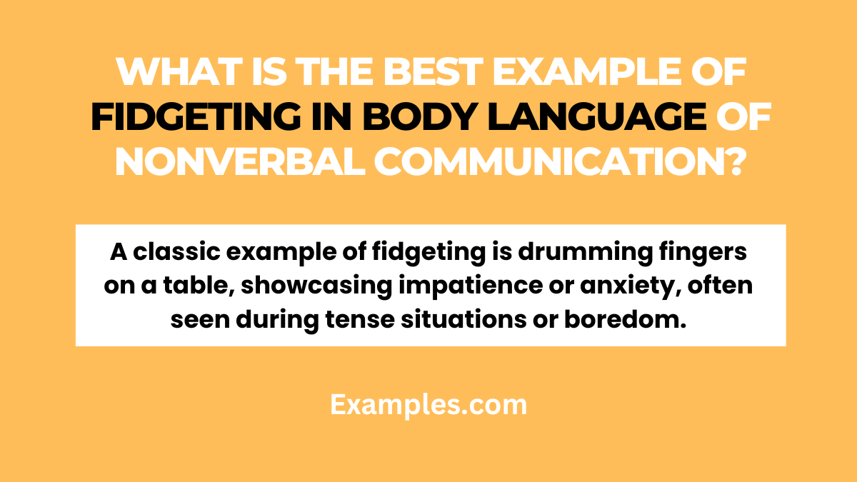 what is the best example of fidgeting in body language