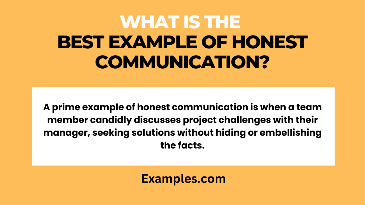 what is the best example of honest communication