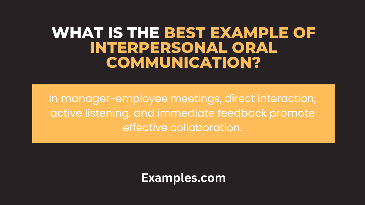 what is the best example of interpersonal oral communication