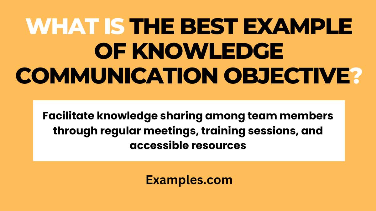 what is the best example of knowledge communication objective