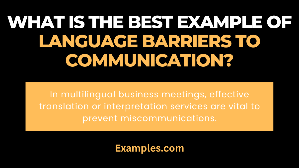 Language Barriers to Communication - 19+ Examples, How to Overcome, Tips