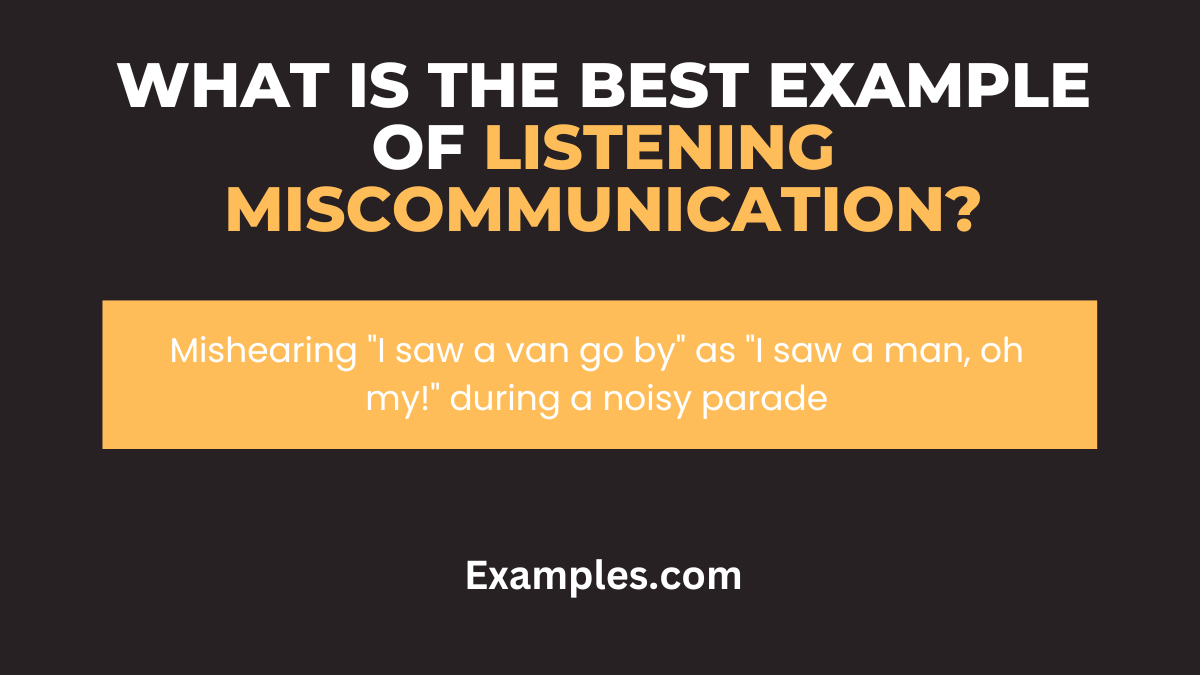 what is the best example of listening miscommunication