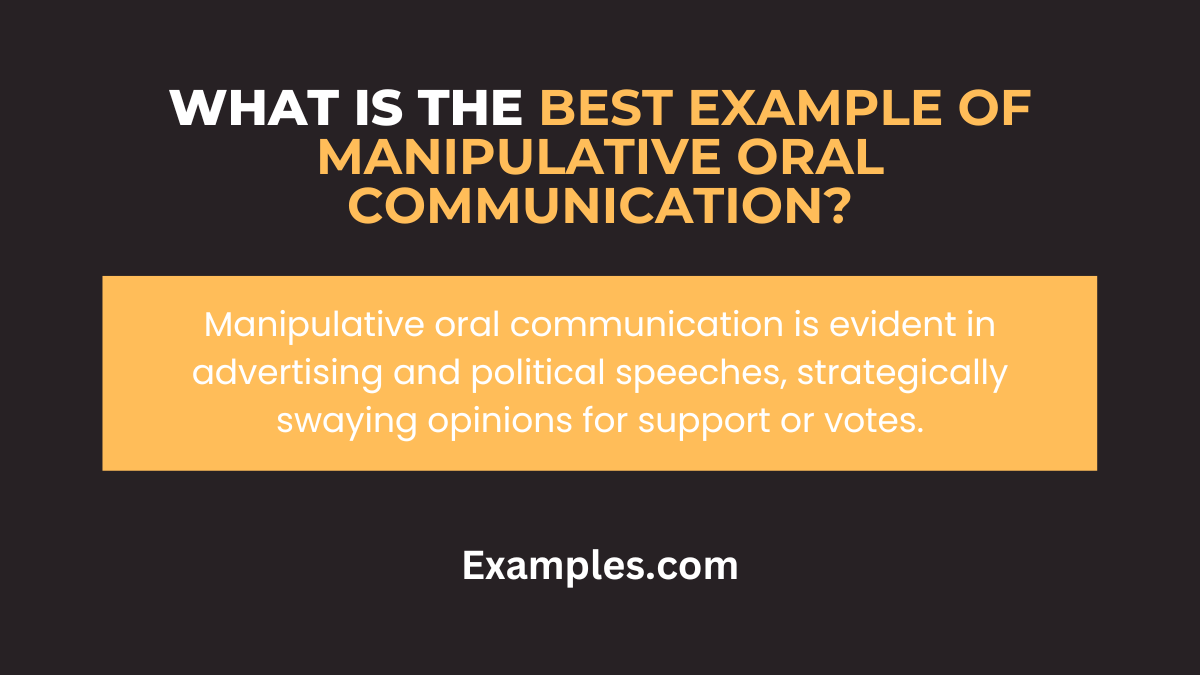 what is the best example of manipulative oral communication