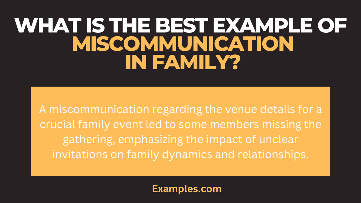 what is the best example of miscommunication in family