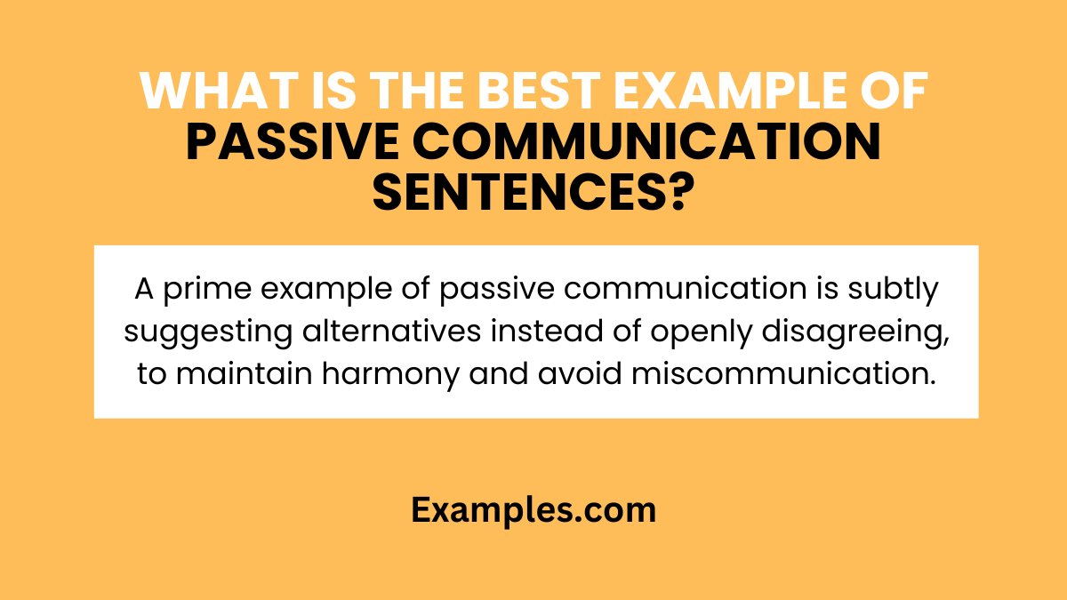 what is the best example of passive communication sentences