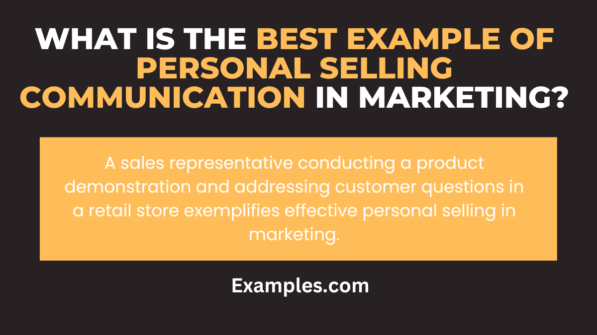 what is the best example of personal selling communication in marketing