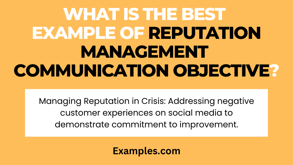 what is the best example of reputation management communication objective