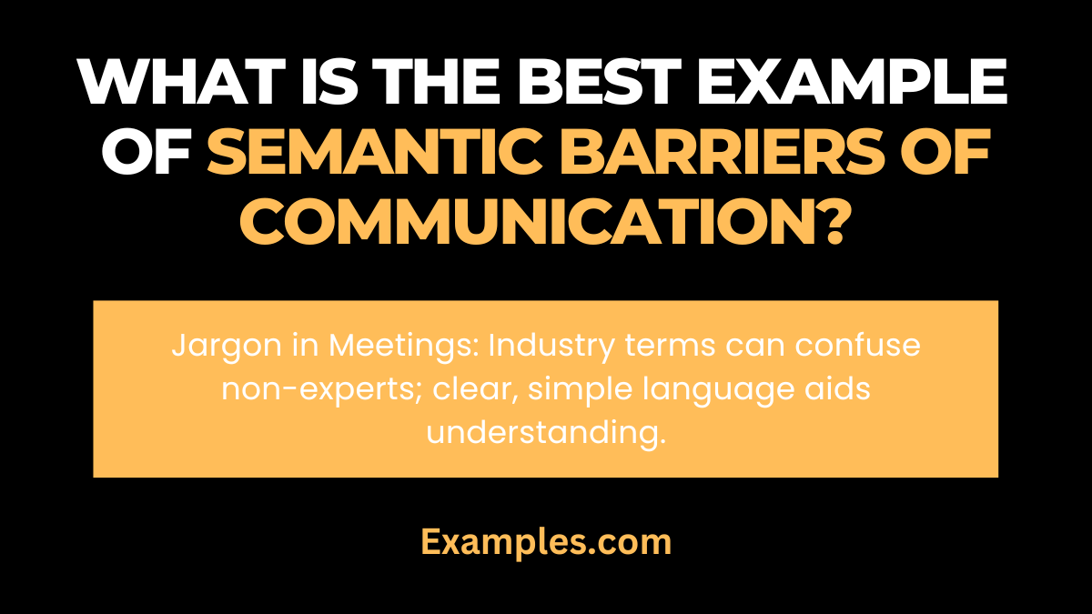 what is the best example of semantic barriers of communication