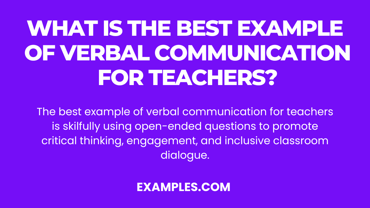 what is the best example of verbal communication for a teacher