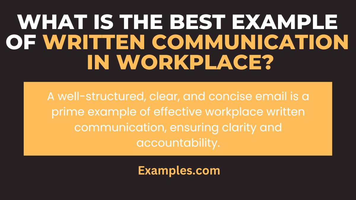 what is the best example of written communication in workplace