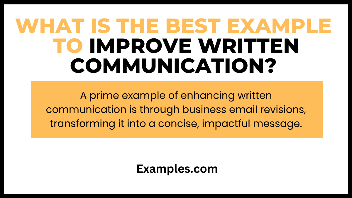 what is the best example to improve written communication