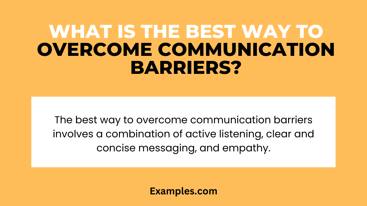 what is the best way to overcome communication barriers