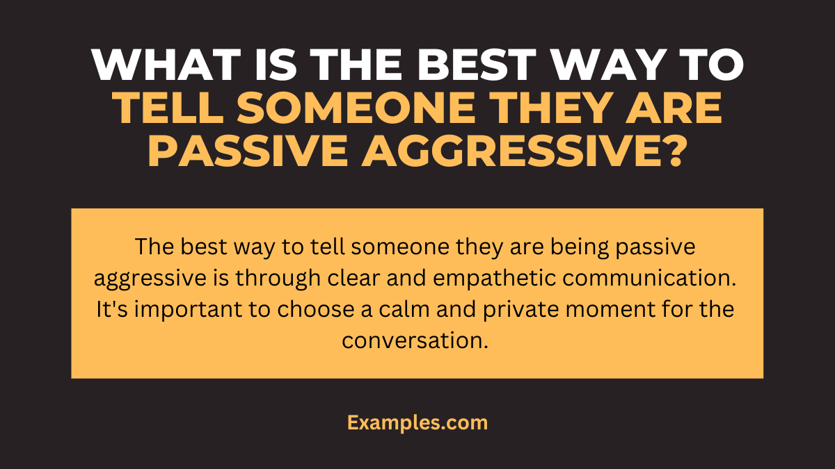 How Do You Tell Someone They Are Passive Aggressive?